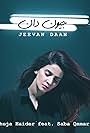 Shuja Haider Feat. Saba Qamar: Jeevan Daan (2018)