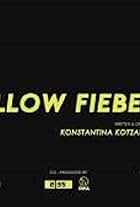 Yellow Fieber