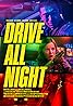 Drive All Night (2021) Poster