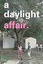 A Daylight Affair (2015)