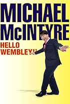 Michael McIntyre: Hello Wembley!