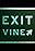 Exit Vine