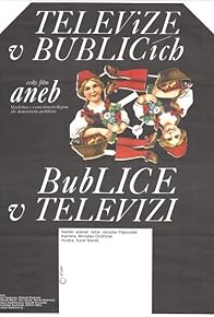 Primary photo for Televize v Bublicích aneb Bublice v televizi