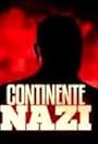 Continente Nazi (2014)