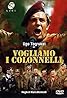 Vogliamo i colonnelli (1973) Poster