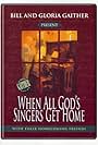 When All God's Singers Get Home (1996)