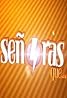 Señoras que... (TV Series 2012– ) Poster