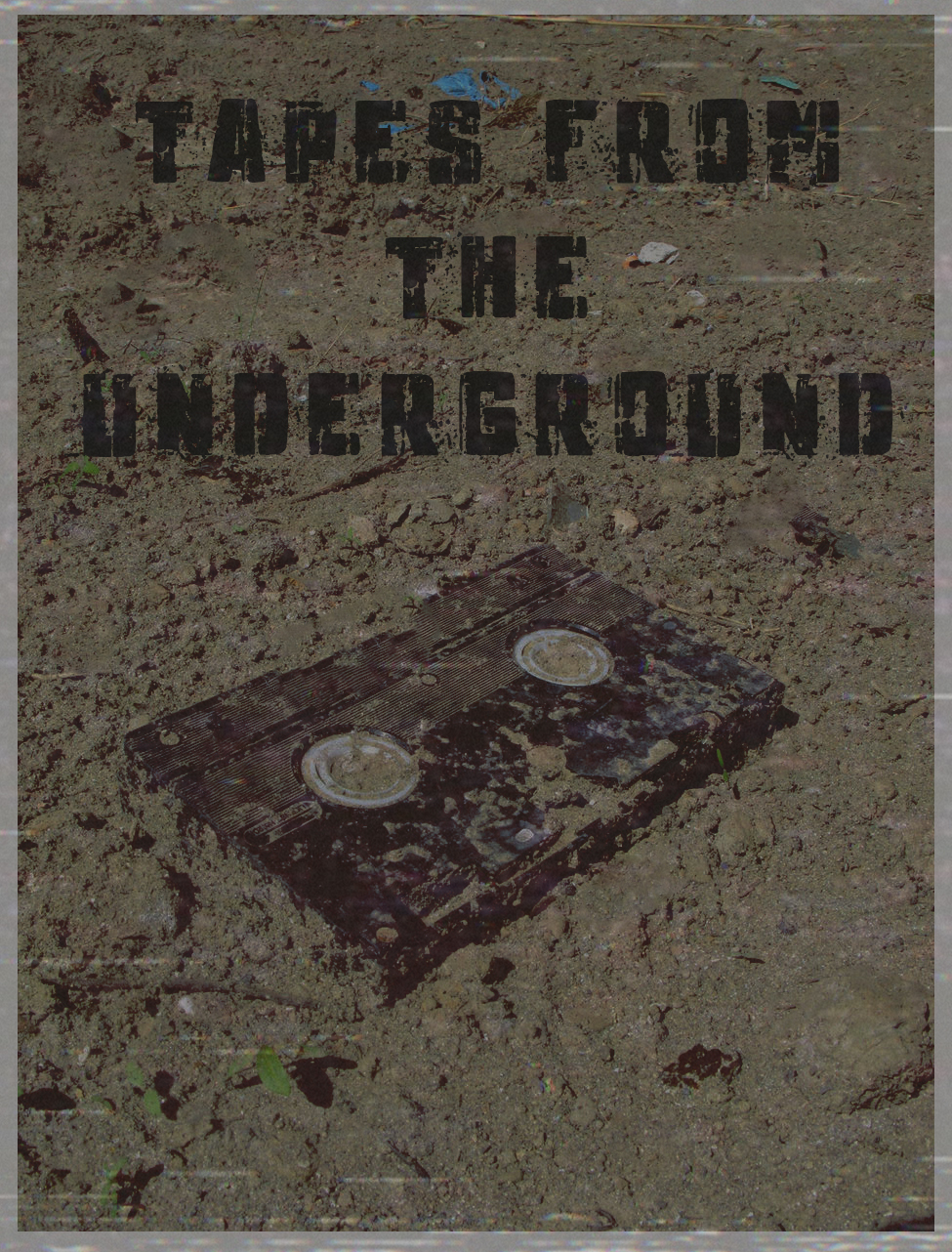 Tapes from the Underground (2021)