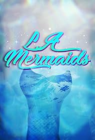 LA Mermaids (2019)