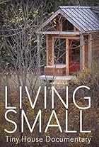 Living Small: A Tiny House Documentary