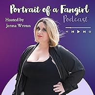 Primary photo for Portrait of a Fangirl Podcast