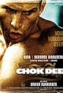 Chok Dee directed by Xavier Durringer, starring Dida, Bernard Giraudeau, and Florence Faivre.