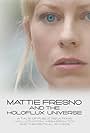 Mattie Fresno and the Holoflux Universe (2007)