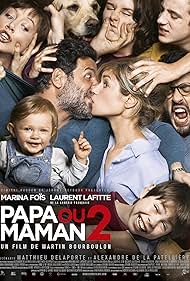 Marina Foïs, Sara Giraudeau, Laurent Lafitte, Jonathan Cohen, Anna Lemarchand, Alexandre Desrousseaux, Achille Potier, Alice Saignes, and Louise Saignes in Papa ou maman 2 (2016)