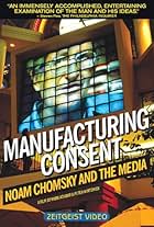 Manufacturing Consent: Noam Chomsky and the Media