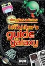 The Hitch Hiker's Guide to the Galaxy