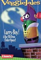 VeggieTales: Larry-Boy! & the Fib from Outer Space!