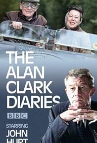 Primary photo for The Alan Clark Diaries