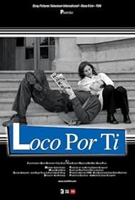 Loco por ti (2004)