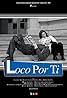 Loco por ti (TV Series 2004–2005) Poster