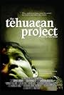 The Tehuacan Project (2007)