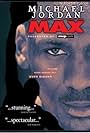 Michael Jordan in Michael Jordan to the Max (2000)