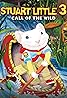 Stuart Little 3: Call of the Wild (Video 2005) Poster