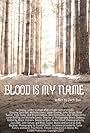 Blood is My Name (2018)