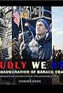 Proudly We Stand: The Inauguration of Barack Obama (2009)