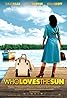 Who Loves the Sun (2006) Poster