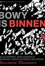 Bowy Is Inside (2012)