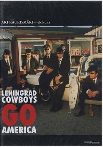 Leningrad Cowboys Go America (1989)