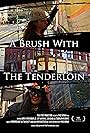 A Brush with the Tenderloin (2011)