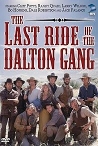 Primary photo for The Last Ride of the Dalton Gang