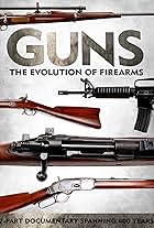 Guns: The Evolution of Firearms