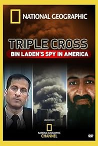 Primary photo for Triple Cross: Bin Laden's Spy in America