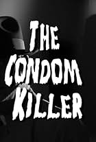 The Condom Killer