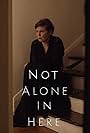 Not Alone in Here (2020)