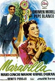 Pepe Blanco, María Mahor, and Carmen Morell in Maravilla (1957)