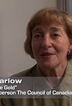 Maude Barlow in Blue Gold: World Water Wars (2008)