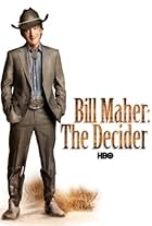 Bill Maher: The Decider