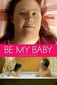 Primary photo for Be My Baby