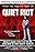 Quiet Riot: Well Now You're Here, There's No Way Back