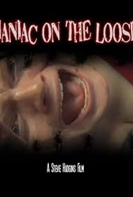 Maniac on the Loose (2008)