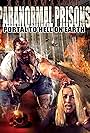 Paranormal Prisons: Portal to Hell on Earth (2014)