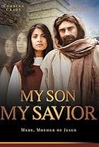 My Son, My Savior