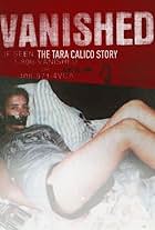 Vanished: The Tara Calico Story