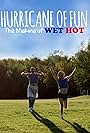 Hurricane of Fun: The Making of Wet Hot (2015)