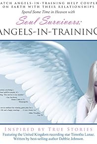 Primary photo for Soul Survivors: Angels in Training