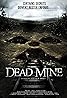 Dead Mine (2012) Poster